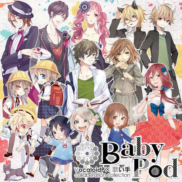BabyPod~VocaloidP×歌い手 collaboration collection~